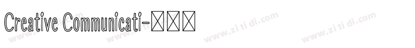 Creative Communicati字体转换